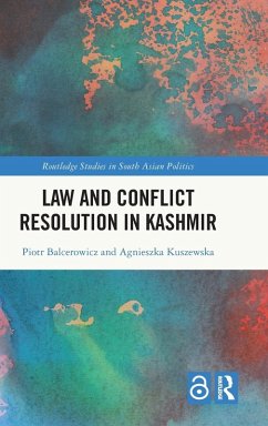 Law and Conﬂict Resolution in Kashmir - Balcerowicz, Piotr;Kuszewska, Agnieszka