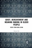 Grief, Bereavement and Meaning Making in Older People