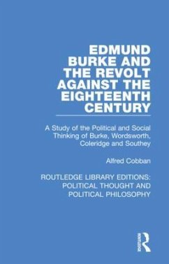 Edmund Burke and the Revolt Against the Eighteenth Century - Cobban, Alfred