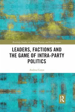 Leaders, Factions and the Game of Intra-Party Politics - Ceron, Andrea