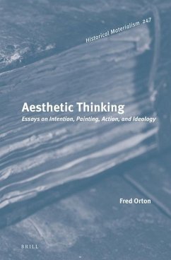 Aesthetic Thinking: Essays on Intention, Painting, Action, and Ideology - Orton, Fred