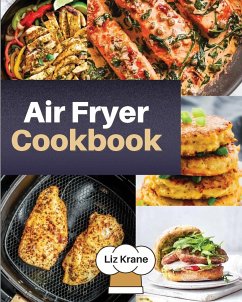 Air Fryer Cookbook - Krane, Liz