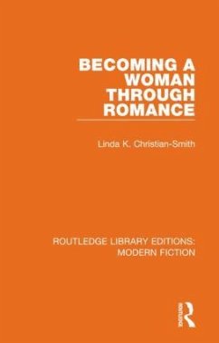 Becoming a Woman Through Romance - Christian-Smith, Linda K