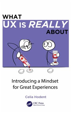 What UX is Really About - Hodent, Celia