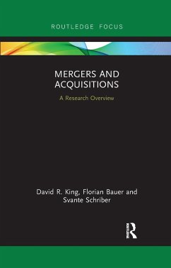 Mergers and Acquisitions - King, David R; Bauer, Florian; Schriber, Svante