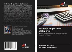 Principi di gestione della crisi - Dekamini, Fatemeh;Roohi Rahim Baglo, Ali