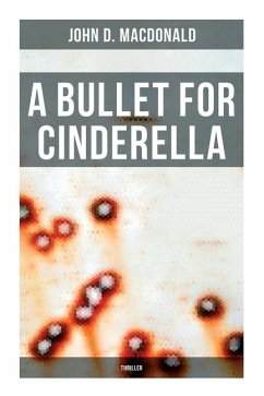 A Bullet for Cinderella (Thriller) - Macdonald, John D