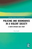 Policing and Boundaries in a Violent Society