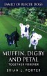 Muffin, Digby And Petal - Bild 1