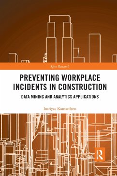 Preventing Workplace Incidents in Construction - Kamardeen, Imriyas