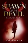 Spawn of the Devil: ''There is Light After Darkness