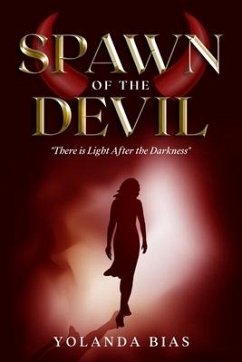 Spawn of the Devil: ''There is Light After Darkness - Bias, Yolanda