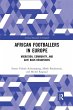 African Footballers in Europe - Bild 1