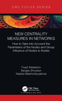 New Centrality Measures in Networks - Aleskerov, Fuad; Shvydun, Sergey; Meshcheryakova, Natalia