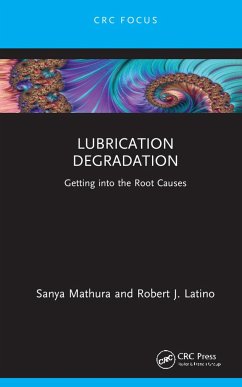 Lubrication Degradation - Mathura, Sanya; Latino, Robert J