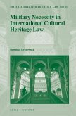 Military Necessity in International Cultural Heritage Law