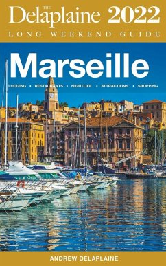 Marseille - The Delaplaine 2022 Long Weekend Guide - Delaplaine, Andrew