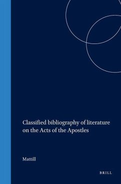 Classified Bibliography of Literature on the Acts of the Apostles - Mattill