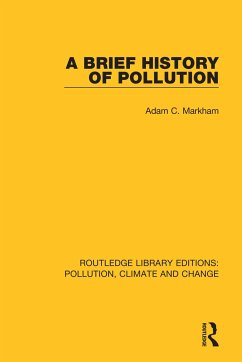 A Brief History of Pollution - Markham, Adam C