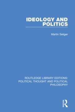 Ideology and Politics - Seliger, Martin