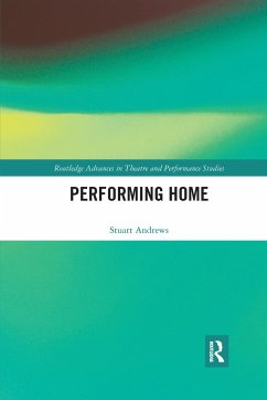 Performing Home - Andrews, Stuart