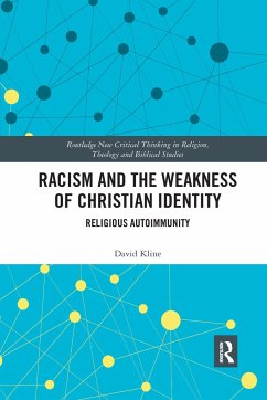 Racism and the Weakness of Christian Identity - Kline, David