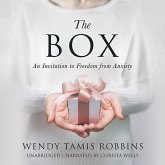 The Box Lib/E: An Invitation to Freedom from Anxiety