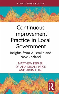 Continuous Improvement Practice in Local Government - Pepper, Matthew; Price, Oriana Milani; Elias, Arun