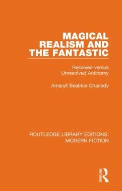 Magical Realism and the Fantastic - Chanady, Amaryll Beatrice