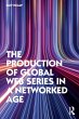 The Production of Global Web Series in... - Bild 1