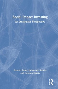 Social Impact Investing - Jones, Stewart; de Anstiss, Helena; Garcia, Carmen