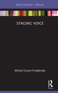 Staging Voice - Grover-Friedlander, Michal