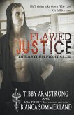 Flawed Justice