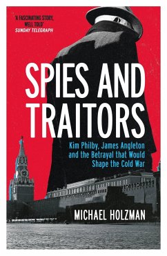 Spies and Traitors - Holzman, Michael