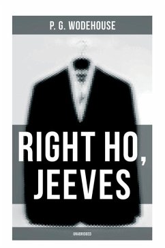 Right Ho, Jeeves (Unabridged) - Wodehouse, P G