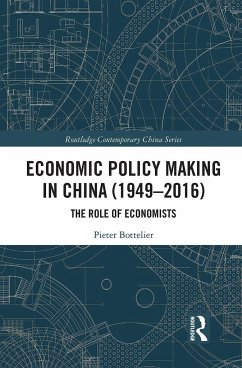 Economic Policy Making In China (1949-2016) - Bottelier, Pieter