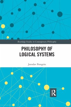 Philosophy of Logical Systems - Peregrin, Jaroslav