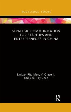 Strategic Communication for Startups and Entrepreneurs in China - Men, Linjuan Rita; Ji, Yi Grace; Chen, Zifei Fay