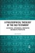 A Philosophical Theology of the Old... - Bild 1