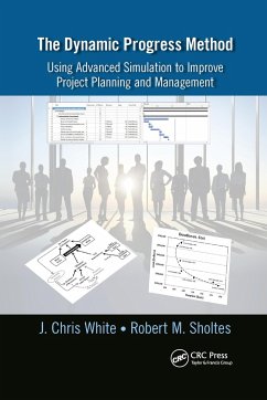 The Dynamic Progress Method - White, J Chris; Sholtes, Robert M
