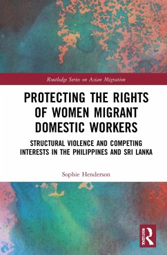 Protecting the Rights of Women Migrant Domestic Workers - Henderson, Sophie