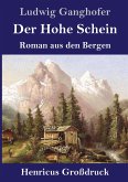 Der Hohe Schein (Großdruck)