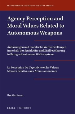 Agency Perception and Moral Values Related to Autonomous Weapons - Verdiesen, Ilse