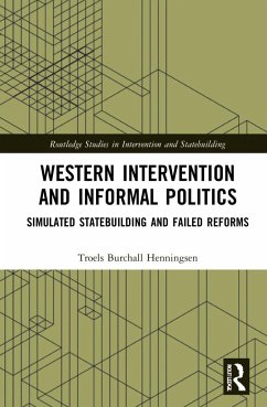 Western Intervention and Informal Politics - Henningsen, Troels Burchall