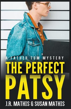 The Perfect Patsy - Mathis, J. R.; Mathis, Susan