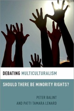 Debating Multiculturalism - Lenard, Patti Tamara (Professor of Applied Ethics, Professor of Appl; Balint, Peter (Senior Lecturer in International & Political Studies,