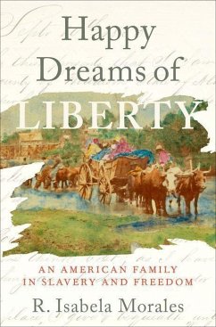 Happy Dreams of Liberty - Morales, R Isabela
