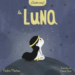¿Quién Soy? La Luna / Who Am I? the Moon - Mañas, Pedro