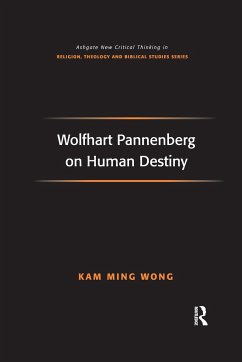 Wolfhart Pannenberg on Human Destiny - Wong, Kam Ming