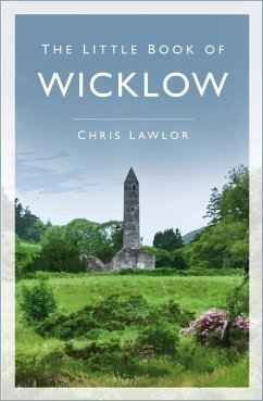 The Little Book of Wicklow - Lawlor, Chris